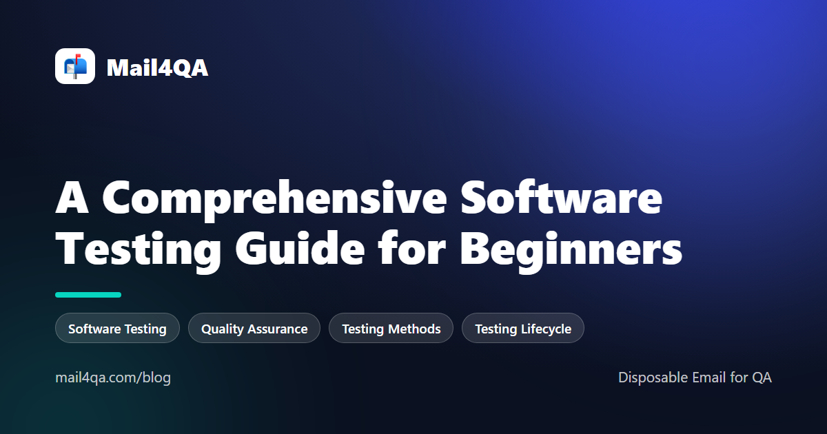 A Comprehensive Software Testing Guide for Beginners
