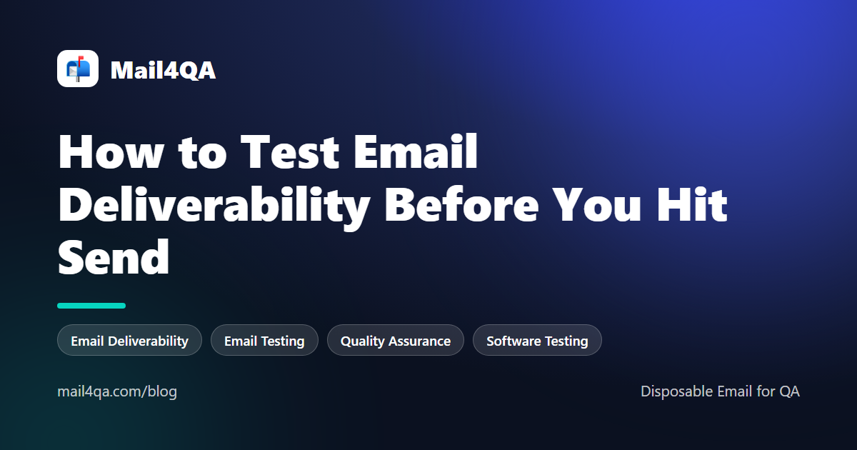 How to Test Email Deliverability Before You Hit Send