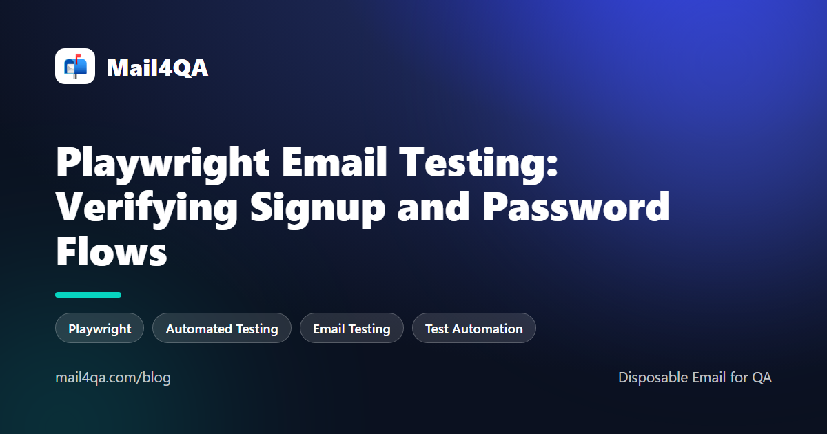 Playwright Email Testing: Verifying Signup and Password Flows