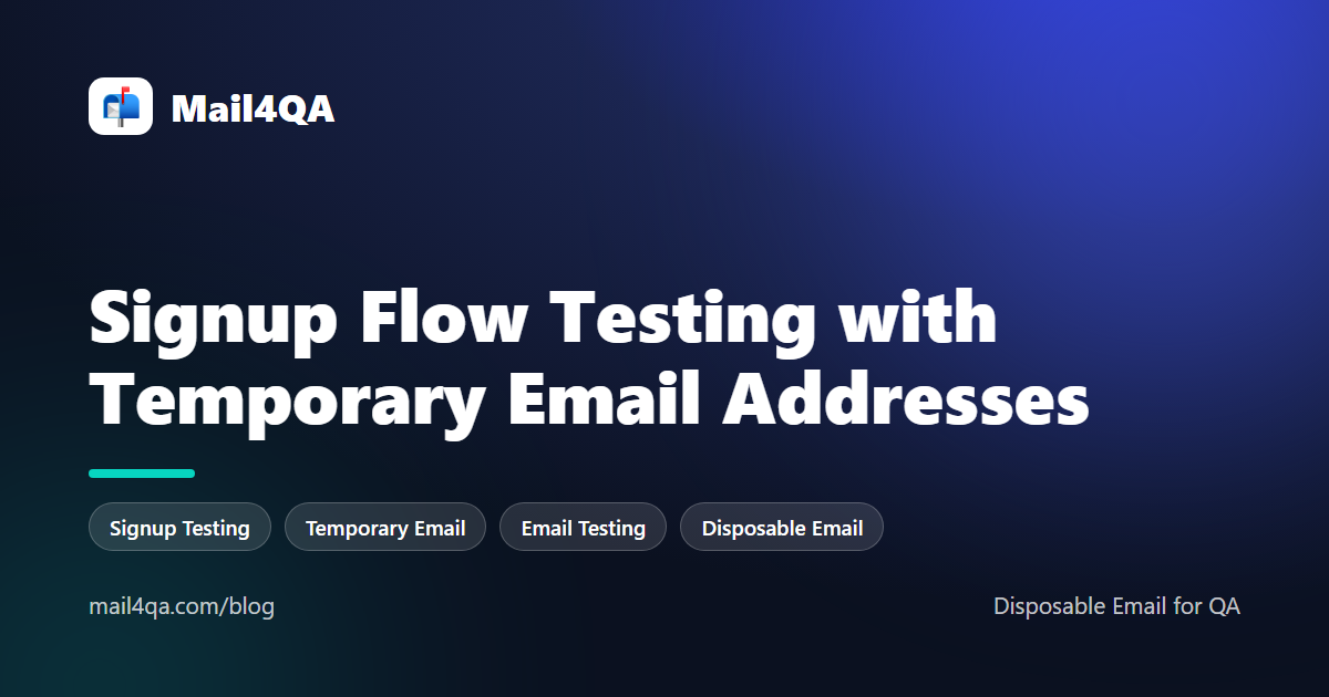 Signup Flow Testing with Temporary Email Addresses